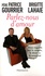 Patrice Gourrier et Brigitte Lahaie - Parlez-nous d'amour - Deux regards sur le couple, le désir et la sexualité.