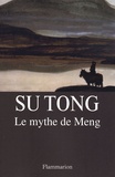 Tong Su - Le mythe de Meng.