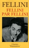 Federico Fellini et Giovanni Grazzini - Fellini par Fellini.