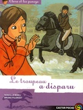 Mireille Mirej - Clara et les poneys Tome 15 : Le troupeau a disparu.