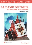 Alexandre Pouchkine - La Dame de pique - Et autres nouvelles.