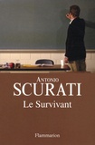 Antonio Scurati - Le Survivant.