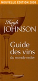 Hugh Johnson - Guide des vins du monde entier.