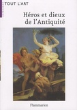 Irène Aghion et Claire Barbillon - Héros et dieux de l'Antiquité - Guide iconographique.