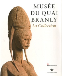 Yves Le Fur - Musée du Quai Branly - La Collection.