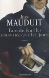 Jean Mauduit - Tant de feuilles emportées par les jours.