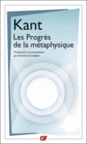 Emmanuel Kant - Les progrès de la métaphysique.