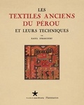 Raoul d' Harcourt - Les textiles anciens du Pérou et leurs techniques.