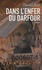 Daoud Hari - Dans l'enfer du Darfour - Témoignage.