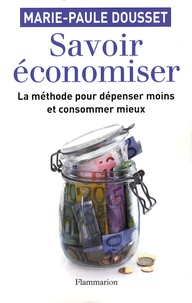 Marie-Paule Dousset - Savoir économiser.