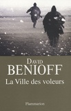 David Benioff - La ville des voleurs.