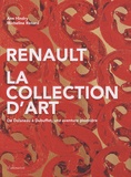 Ann Hindry et Micheline Renard - Renault, la collection d'art - De Doisneau à Dubuffet, une aventure pionnière.
