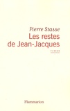 Pierre Stasse - Les Restes de Jean-Jacques.