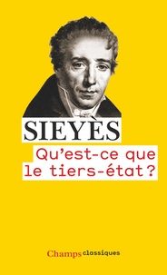 Emmanuel Sieyès - Qu'est-ce que le tiers-état ?.