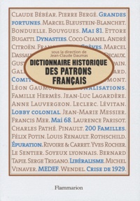 Jean-Claude Daumas - Dictionnaire historique des patrons français.
