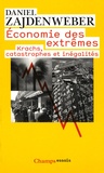 Daniel Zajdenweber - Economie des extrêmes - Krachs, catastrophes et inégalités.