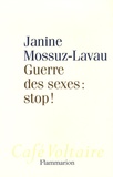 Janine Mossuz-Lavau - Guerre des sexes : stop !.