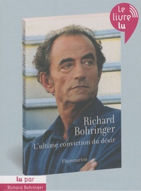 Richard Bohringer - L'ultime conviction du désir. 2 CD audio