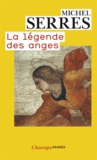 Michel Serres - La légende des anges.