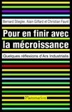 Bernard Stiegler et Alain Giffard - Pour en finir avec la mécroissance - Quelques réflexions d'Ars Industrialis.