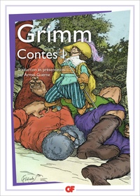 Jakob et Wilhelm Grimm et Wilhelm Grimm - Les contes - Tome 1.
