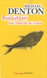 Michael Denton - Evolution - Une théorie en crise.