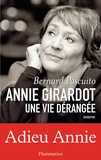 Bernard Pascuito - Annie Girardot, une vie dérangée.