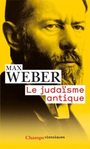 Max Weber - Le judaïsme antique.