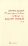 Bertrand Leclair - L'invraisemblable histoire de Georges Pessant.