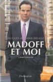 Hugues Armand-Delille - Madoff et moi.