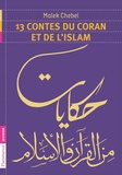 Malek Chebel - 13 contes du Coran et de l'islam.