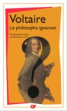  Voltaire - Le philosophe ignorant.