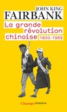 John King Fairbank - La grande révolution chinoise - 1800-1989.