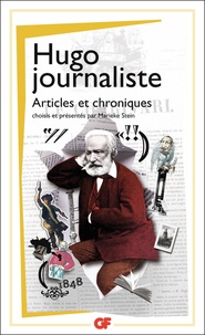 Victor Hugo - Hugo journaliste - Articles et chroniques.