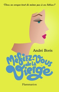André Boris - Méfiez-vous de la Vierge.