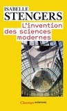 Isabelle Stengers - L'invention des sciences modernes.