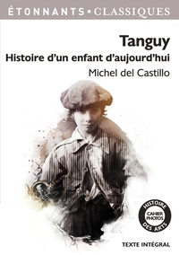 Michel del Castillo - Tanguy - Histoire d'un enfant d'aujourd'hui.