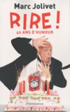 Marc Jolivet - Rire ! - 40 ans d'humour.