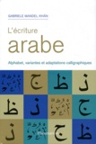 Gabriele Mandel Khân - L'écriture arabe.