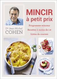 Jean-Michel Cohen - Mincir à petit prix.