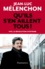 Jean-Luc Mélenchon - Qu'ils s'en aillent tous ! - Vite, la révolution citoyenne.