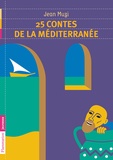 Jean Muzi - 25 contes de la Méditerranée.