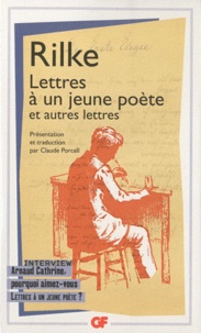 Rainer Maria Rilke - Lettres à un jeune poète et autres lettres.