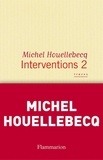 Michel Houellebecq - Interventions - Tome 2, Traces.