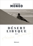 Théodore Monod et Jean-François Sers - Désert libyque.