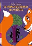 Michel Laporte - Le roman de Renart en 19 récits.
