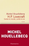 Michel Houellebecq - HP Lovecraft - Contre le monde, contre la vie.