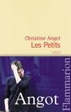 Christine Angot - Les Petits.