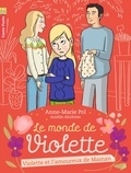Anne-Marie Pol - Le monde de Violette Tome 4 : Violette et l'amoureux de maman.