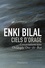Enki Bilal - Ciels d'orage.